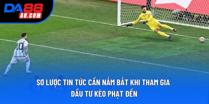 Sơ lược tin tức cần nắm bắt khi tham gia đầu tư kèo phạt đền